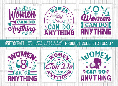 Women Can Do Anything SVG Bundle, Womens Day Svg, Girl Power, Strong Women, International Womens Day, Womens Day Quote, ETC T00387 SVG ETC Craft 