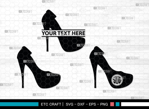 Women High Heels Monogram, Women High Heels Silhouette, Women High Heel Shoes SVG, High Heel Svg, Shoes Svg, SB00221 SVG ETC Craft 