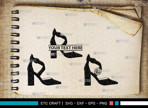 Women High Heels Monogram, Women High Heels Silhouette, Women High Heel Shoes SVG, High Heel Svg, Shoes Svg, SB00221 SVG ETC Craft 