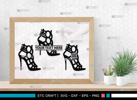 Women High Heels Monogram, Women High Heels Silhouette, Women High Heel Shoes SVG, High Heel Svg, Shoes Svg, SB00221 SVG ETC Craft 