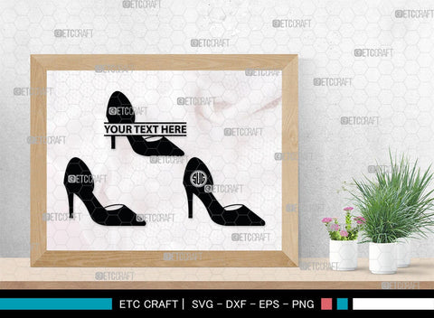 Women High Heels Monogram, Women High Heels Silhouette, Women High Heel Shoes SVG, High Heel Svg, Shoes Svg, SB00221 SVG ETC Craft 