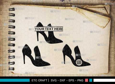 Women High Heels Monogram, Women High Heels Silhouette, Women High Heel Shoes SVG, High Heel Svg, Shoes Svg, SB00221 SVG ETC Craft 
