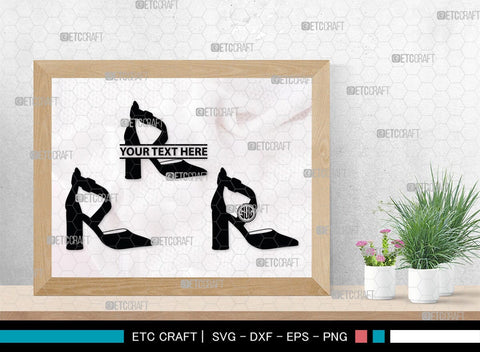 Women High Heels Monogram, Women High Heels Silhouette, Women High Heel Shoes SVG, High Heel Svg, Shoes Svg, SB00221 SVG ETC Craft 