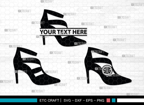 Women High Heels Monogram, Women High Heels Silhouette, Women High Heel Shoes SVG, High Heel Svg, Shoes Svg, SB00221 SVG ETC Craft 