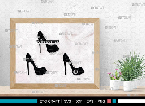 Women High Heels Monogram, Women High Heels Silhouette, Women High Heel Shoes SVG, High Heel Svg, Shoes Svg, SB00221 SVG ETC Craft 