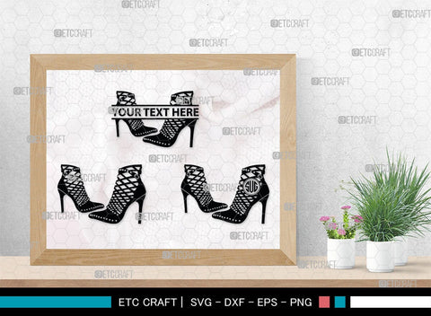 Women High Heels Monogram, Women High Heels Silhouette, Women High Heel Shoes SVG, High Heel Svg, Shoes Svg, SB00221 SVG ETC Craft 
