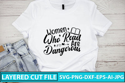 Women Who Read Are Dangerous SVG Cut File SVG Syaman 