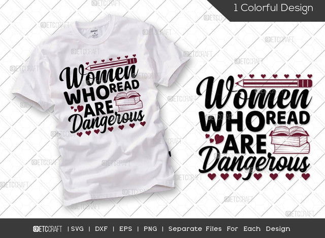 Women Who Read Are Dangerous SVG Cut File | Teacher Svg | Bookworm Svg | Reader Svg | Bookish Svg | Book Lover Svg | Reading Quote Svg SVG ETC Craft 
