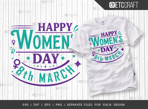 Women's Day Bundle Vol-03 | 8 March Women's Day Svg | Be The Woman You Needed As A Girl Svg | Empowered Women Empower Women Svg | Happy Womens Day 8th March Svg | Women's Day Quote Design SVG ETC Craft 