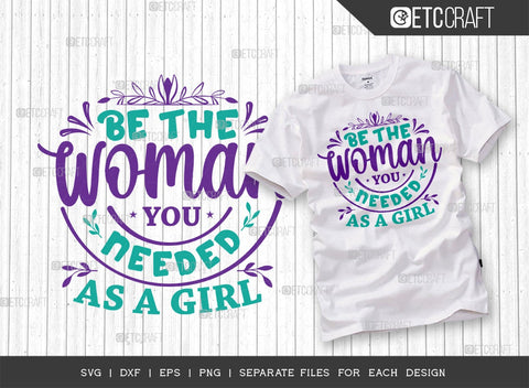 Women's Day Bundle Vol-03 | 8 March Women's Day Svg | Be The Woman You Needed As A Girl Svg | Empowered Women Empower Women Svg | Happy Womens Day 8th March Svg | Women's Day Quote Design SVG ETC Craft 