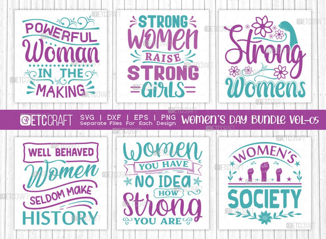 Women's Day Bundle Vol-05 | Powerful Woman In The Making Svg | Strong Women Raise Strong Girls Svg | Strong Womens Svg | Well Behaved Women Seldom Make History Svg | Women's Day Quote Design SVG ETC Craft 