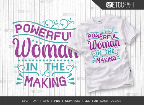 Women's Day Bundle Vol-05 | Powerful Woman In The Making Svg | Strong Women Raise Strong Girls Svg | Strong Womens Svg | Well Behaved Women Seldom Make History Svg | Women's Day Quote Design SVG ETC Craft 