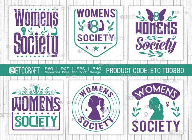 Womens Society SVG Bundle, Womens Day Svg, Girl Power, Strong Women, International Womens Day, Womens Day Quote, ETC T00380 SVG ETC Craft 