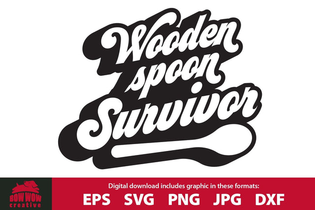 Wooden Spoon Survivor - Funny Retro Quote SVG Cutting File & Clipart SVG Bow Wow Creative 