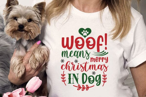Woof! Means Merry Christmas In Dog SVG Angelina750 