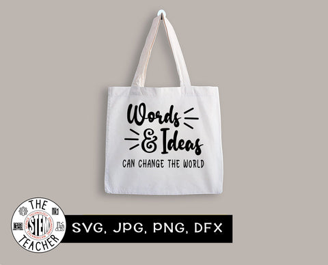 Words and ideas can change the world SVG SVG The STEM Teacher 