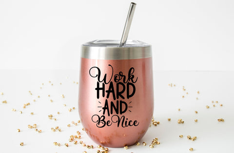 Work hard and be nice, Inspirational SVG SVG MD mominul islam 