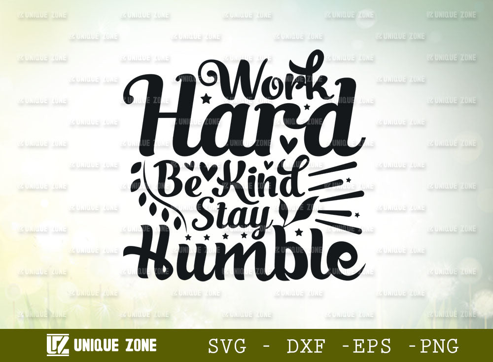 https://sofontsy.com/cdn/shop/products/work-hard-be-kind-stay-humble-svg-cut-file-work-hard-be-kind-stay-humble-bundle-motivational-saying-svg-inspirational-quotes-svg-unique-zone-394092_1000x.jpg?v=1646209560