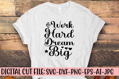 Work Hard Dream Big SVG Cut File SVG Syaman 