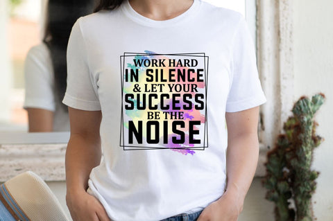 Work hard in silence Sublimation PNG Sublimation Regulrcrative 