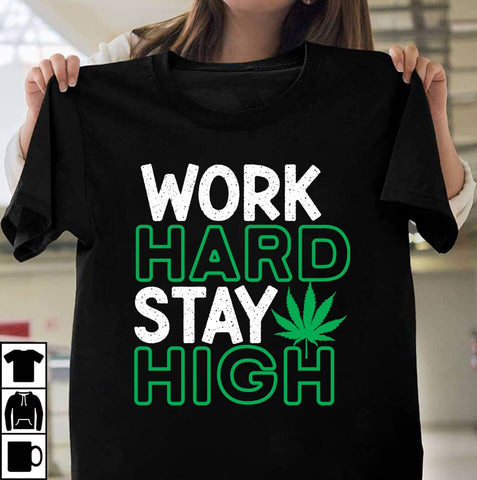 Work Hard Stay High SVG Cut File SVG BlackCatsMedia 