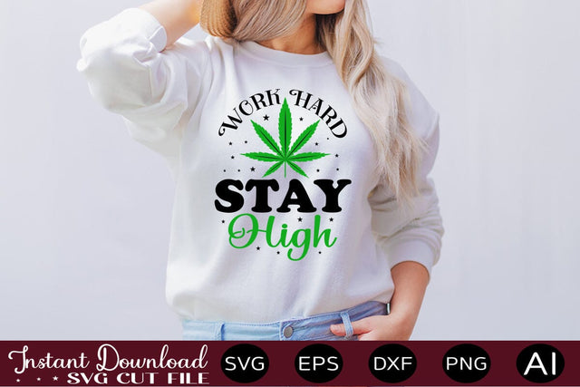 Work Hard Stay High SVG SVG designmaster24 
