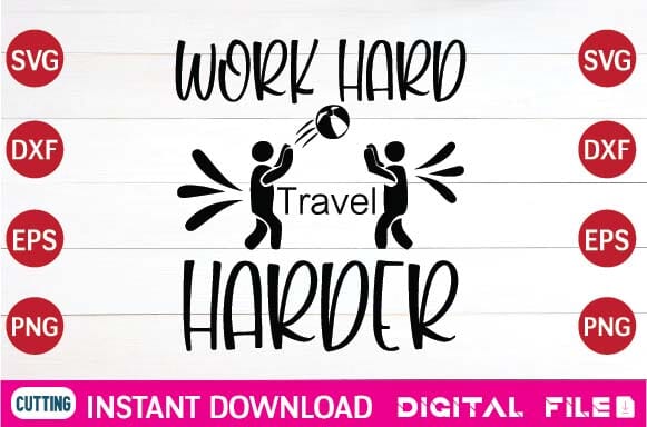 work hard travel harder svg SVG designer krishna 