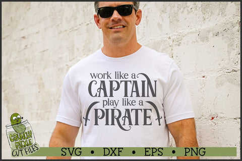 Work like a Captain Play like a Pirate SVG File SVG Crunchy Pickle 