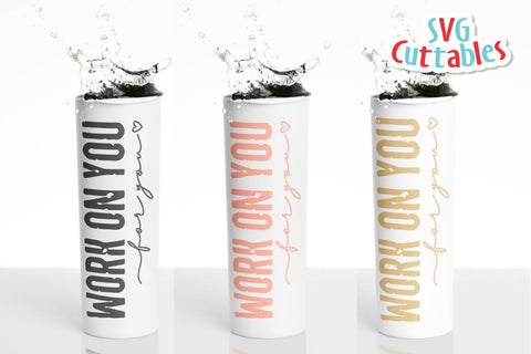 Work On You For You svg - Mental Health svg - dxf - eps - png - Funny svg - Inspirational - Silhouette - Cricut - Digital File SVG Svg Cuttables 