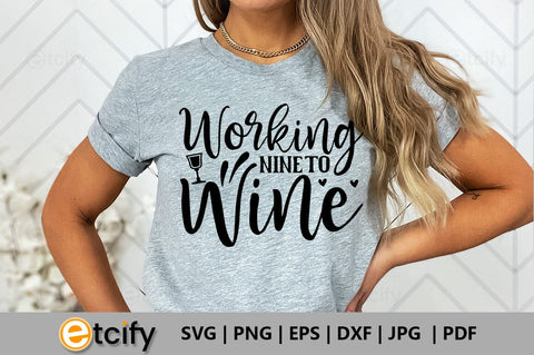 Working nine to wine SVG SVG etcify 