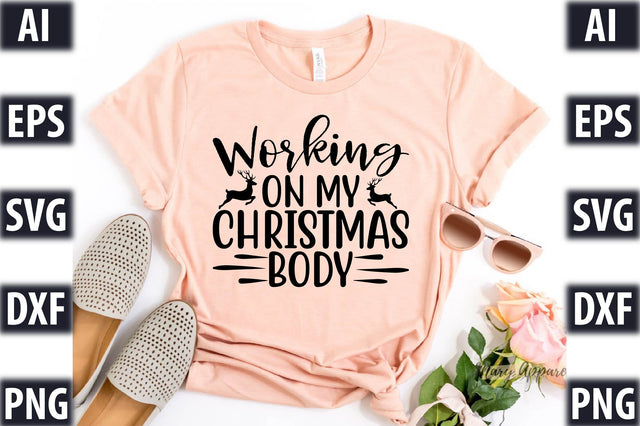 Working On My Christmas Body SVG SVGista 