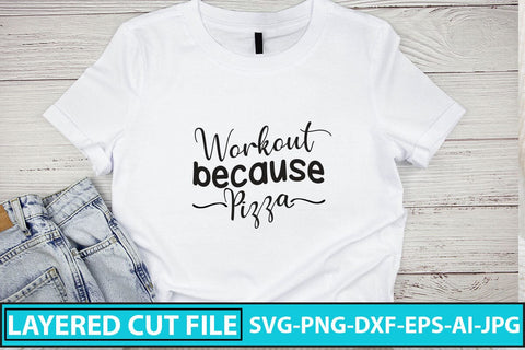 Workout Because Pizza SVG Cut File SVG Syaman 