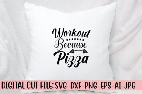 Workout Because Pizza SVG Design SVG Syaman 