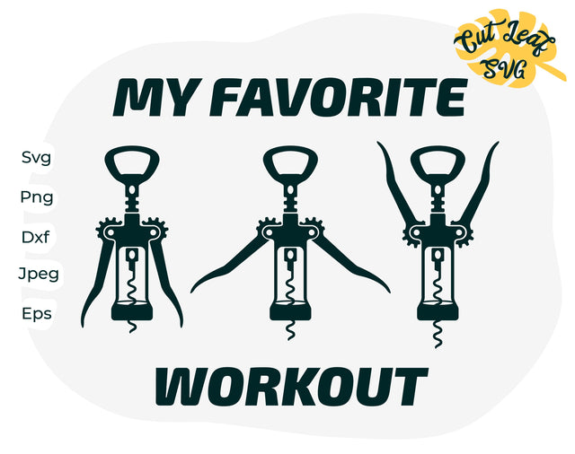 Workout svg, Wine svg, Funny svg, mom life svg, Corkscrew, drinking svg, sarcastic svg, sports svg, funny mom svg, fitness svg, alcohol svg SVG CutLeafSvg 