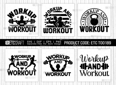 Workup And Workout SVG Bundle, Weights Svg, Gym Svg, Fitness Svg, Workout Svg, Bodybuilding Svg, Gym Quotes, ETC T00189 SVG ETC Craft 