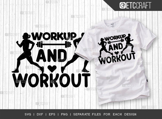 Workup And Workout SVG Bundle, Weights Svg, Gym Svg, Fitness Svg, Workout Svg, Bodybuilding Svg, Gym Quotes, ETC T00189 SVG ETC Craft 