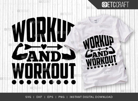 Workup And Workout SVG Cut File, Weights Svg, Gym Svg, Fitness Svg, Workout Svg, Bodybuilding Svg, Gym Quotes, TG 01462 SVG ETC Craft 