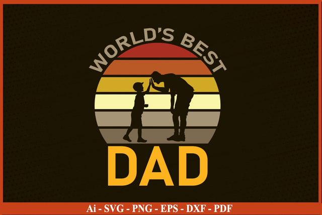 World Best Dad Father's Day SVG PNG Craft Cut File SVG SVG Print File 