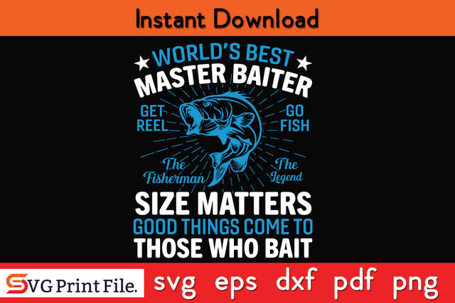 World Best Master Batter Fishing SVG PNG CRAFTS File SVG SVG Print File 