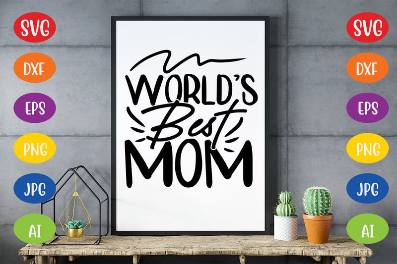 World Best mom SVG SVG MStudio 