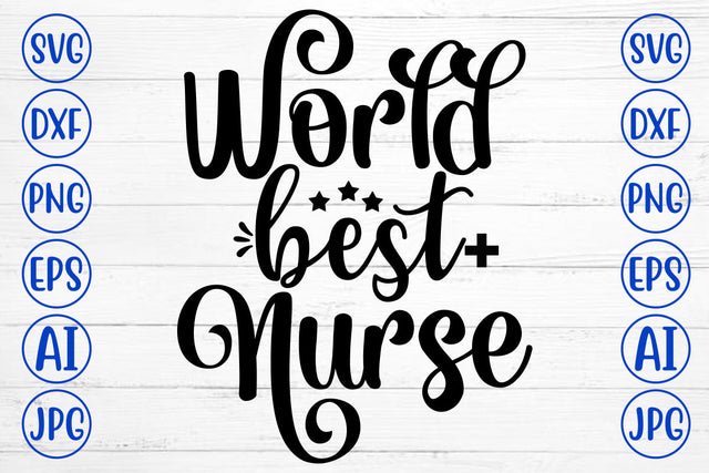 World Best Nurse SVG Cut File SVG Syaman 
