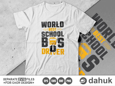 World Best school Bus Driver, Bus Boss svg, Back To School svg, Bus Driver Gift, School Bus svg, Love School Bus, School Time svg, Cut file SVG dahukdesign 