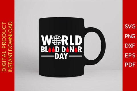 World Blood Donor Day SVG PNG PDF Cut File SVG Creativedesigntee 
