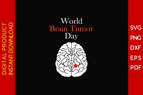 World Brain Tumor Day SVG PNG PDF Cut File SVG Creativedesigntee 