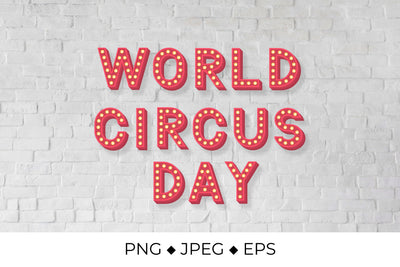 World Circus Day 3d lettering Sublimation LaBelezoka 