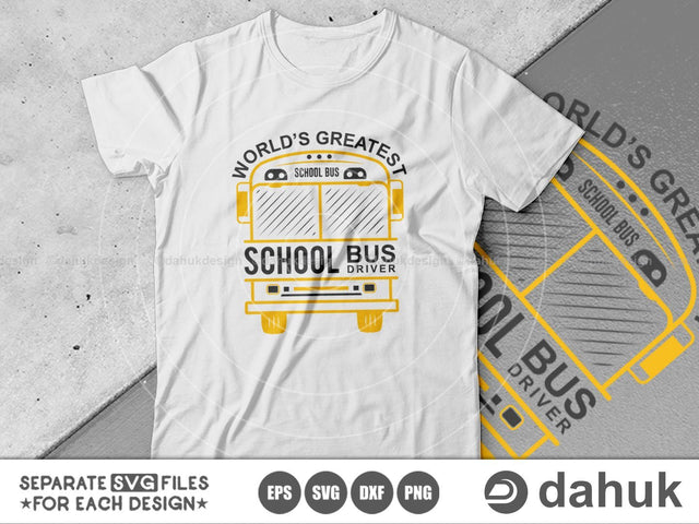 World s Greatest School Bus Driver, Bus Boss svg, Back To School svg, Bus Driver Gift, School Bus svg, Love School Bus, School Time svg SVG dahukdesign 