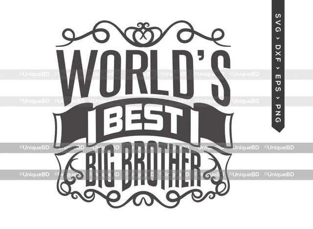 Worlds Best Big Brother SVG Cut File | Best Brother Ever Svg | Brother Svg | Brother Quote Svg | Dxf | Eps | Png | T-shirt Design SVG ETC Craft 