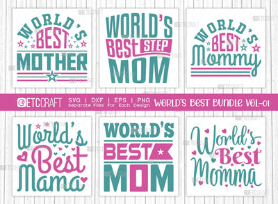 Worlds Best Bundle Vol-01 SVG Cut File | Worlds Best Mama Svg | World’s Best Mom Svg | World’s Best Momma Svg | Worlds Best Mommy Svg | Worlds Best Mother Svg | Worlds Best Stepmom Svg | Quote Design SVG ETC Craft 