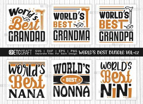 Worlds Best Bundle Vol-02 SVG Cut File | World's Best Grandad Svg | World’s Best Grandma Svg | World’s Best Grandpa Svg | World's Best Nana Svg | World's Best Nini Svg | World's Best Nonna Svg | Quote Design SVG ETC Craft 