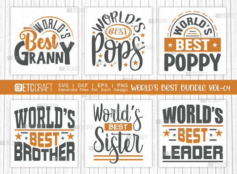 Worlds Best Bundle Vol-04 SVG Cut File | World's Best Leader Svg | World’s Best Brother Svg | World’s Best Granny Svg | World's Best Poppy Svg | World's Best Pops Svg | World's Best Sister Svg | Quote Design SVG ETC Craft 